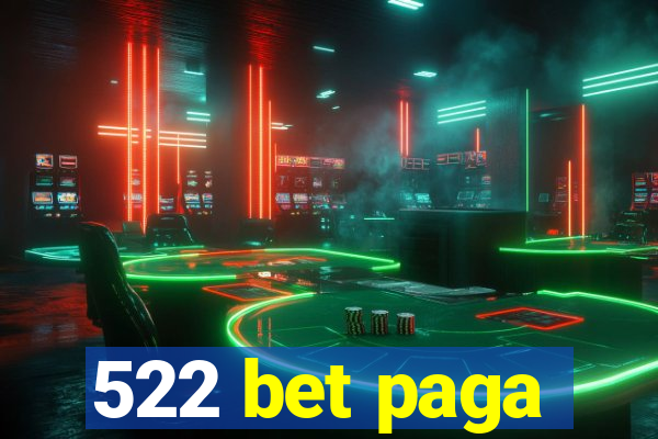 522 bet paga